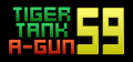 Tiger Tank 59 A-Gun Tiger Tank 59 A-Gun Logo